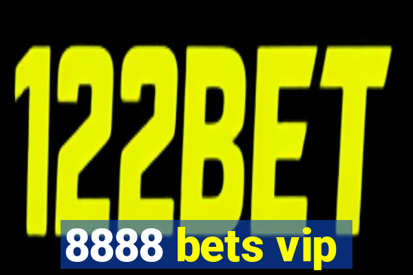 8888 bets vip